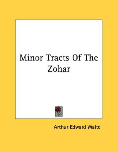 Minor Tracts Of The Zohar