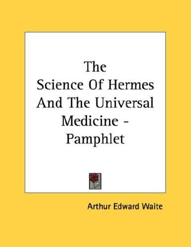 The Science of Hermes and the Universal Medicine - Pamphlet