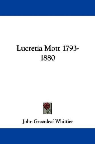 Lucretia Mott 1793-1880