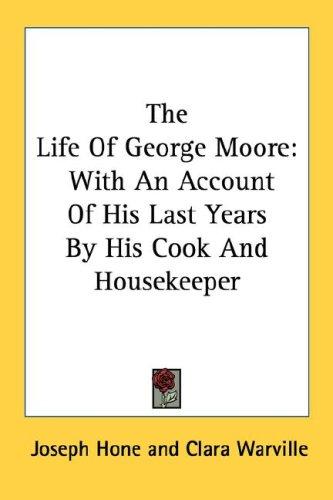 The Life Of George Moore