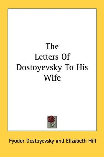 The Letters of Dostoevsky to His Wife