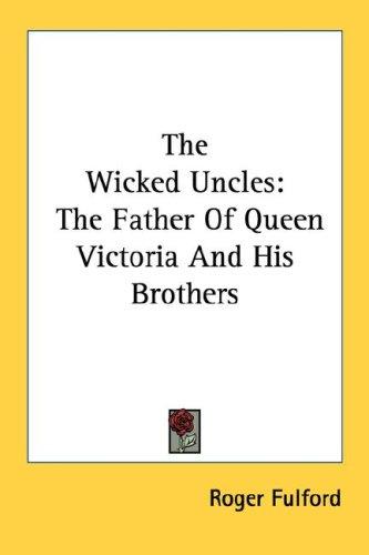 The wicked uncles