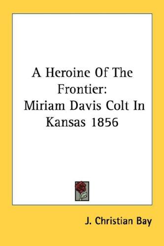 A Heroine of the Frontier