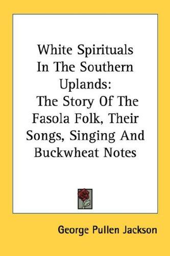 White Spirituals in the Southern Uplands