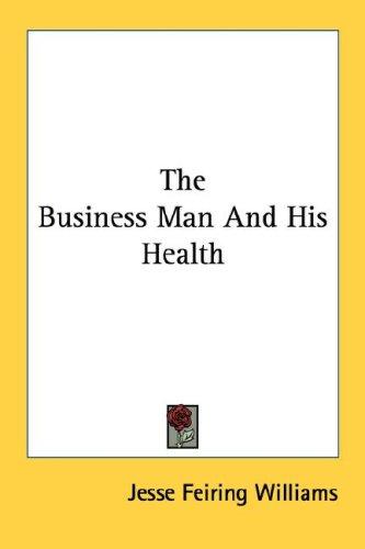 The Business Man And His Health