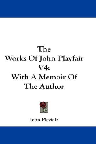 The Works Of John Playfair V4