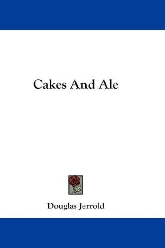 Cakes and Ale