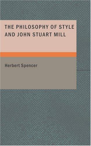 The Philosophy of Style and John Stuart Mill