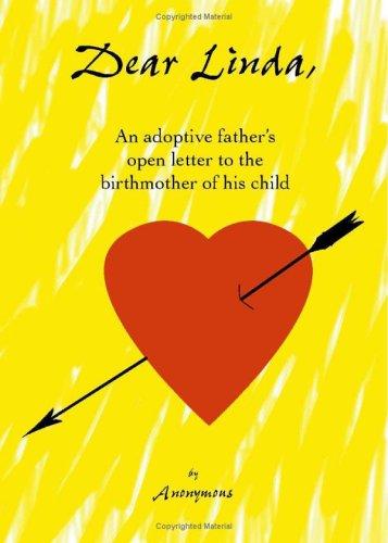 Dear Linda, An adoptive father's open letter to the birthmother of his child