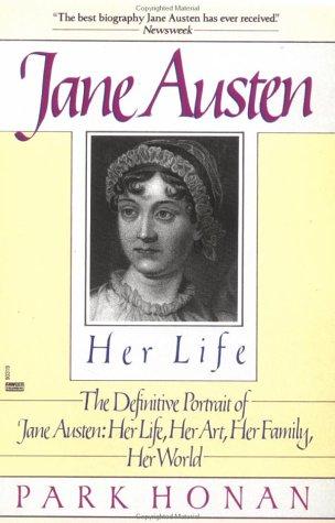Jane Austen:  Her Life: The Definitive Portrait of Jane Austen
