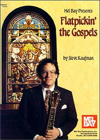 Mel Bay Presents Flatpickin' the Gospels