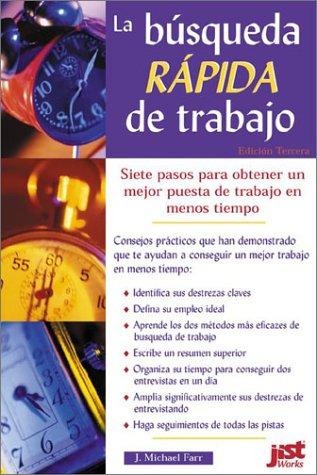 La Busqueda Rapida De Trabajo/the Quick Job Search