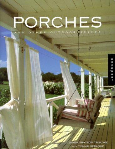 Porches and Other Outdoor Spaces