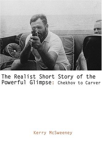 The Realist Short Story of the Powerful Glimpse