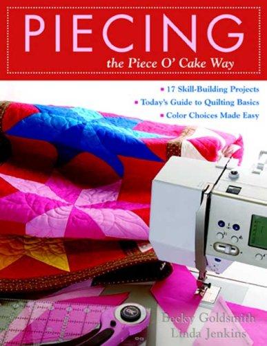 Piecing the Piece o' Cake Way
