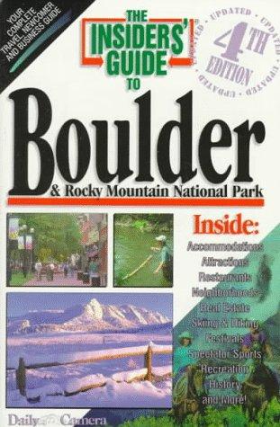 The Insiders' Guide to Boulder & Rocky Mountain National Park