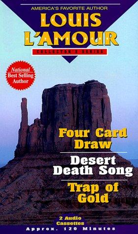 4 Card Draw / Desert Death Song / Trap of Gold