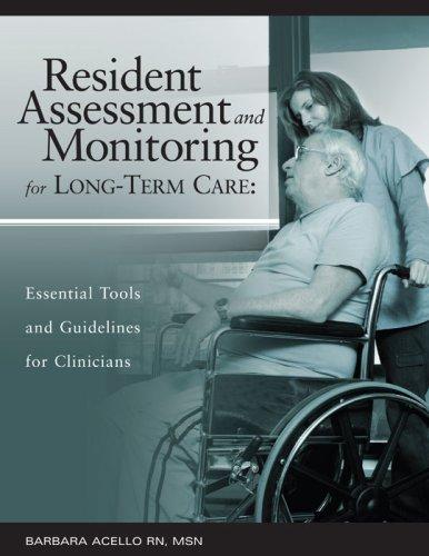 Resident Assessment and Monitoring for Long-Term Care