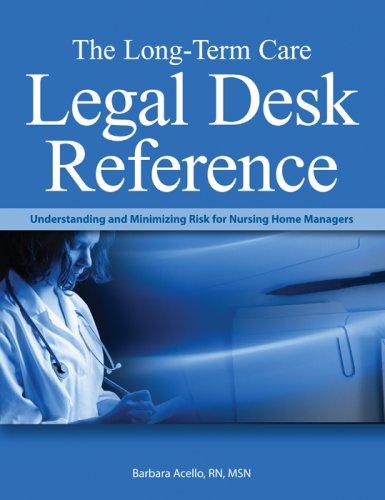 Long-Term Care Legal Desk Reference