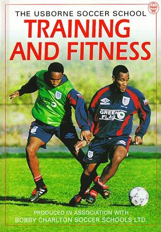 The Usborne soccer school training and fitness