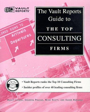 Vault Reports Guide to the Top Management Consulting Firms