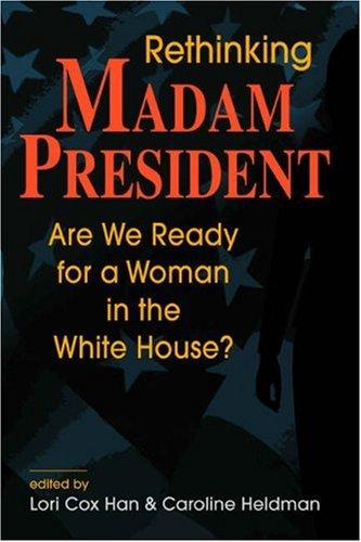 Rethinking Madam President