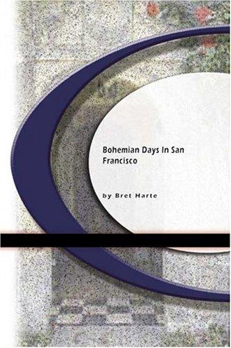 Bohemian Days in San Francisco