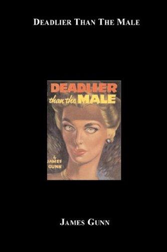 Deadlier Than The Male