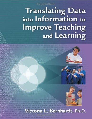 Translating data into information to improve teaching and learning