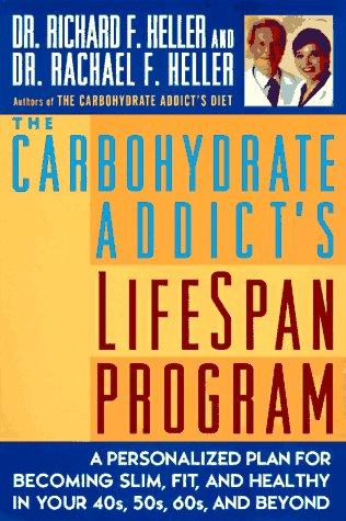 The Carbohydrate Addict's Lifespan Program