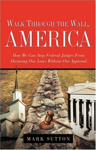 Walk Through the Wall, America