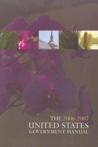 The United States government manual 2006/2007