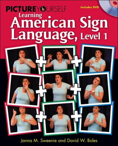 Picture yourself learning American Sign Language, level 1