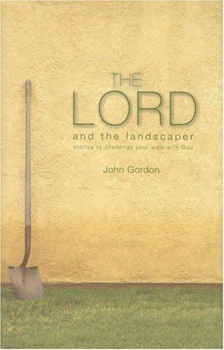 The Lord and the Landscaper