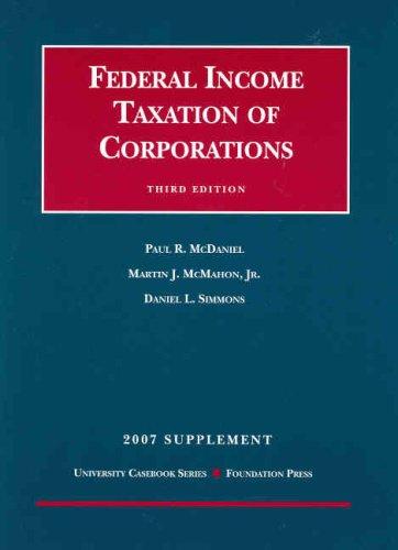 Federal Income Taxation of Corporations, 3d Edition, 2007 Supplement