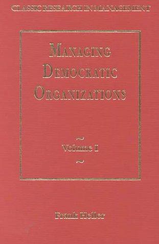 Managing Democratic Organizations