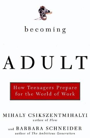 Becoming adult : how teenagers prepare for the world of work