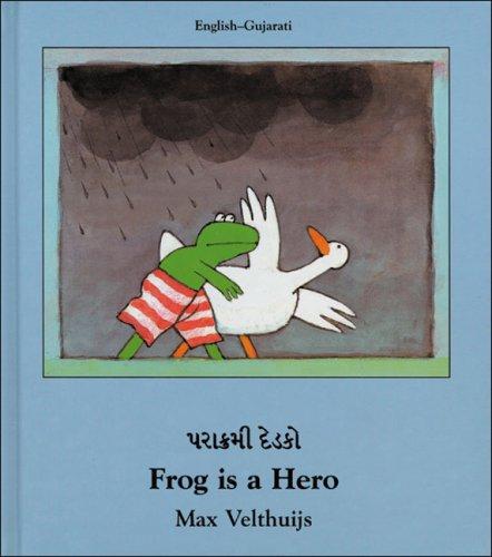 Frog Is a Hero (English-Gujatari) (Frog series)