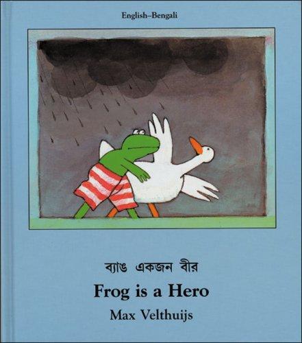 Frog Is a Hero (English-Bengali) (Frog series)