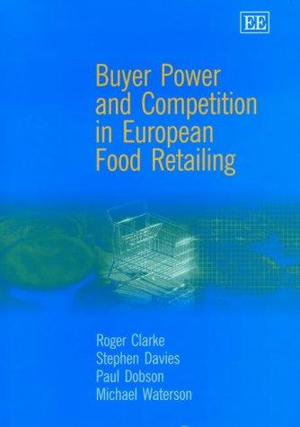 Buyer Power and Competition in European Food Retailing