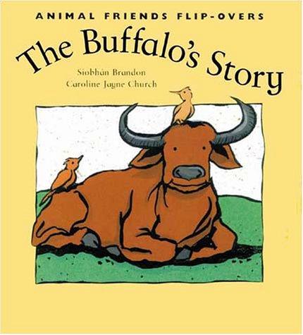 The bird's story ; the buffalo's story