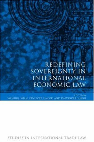 Redefining Sovereignty in International Economic Law
