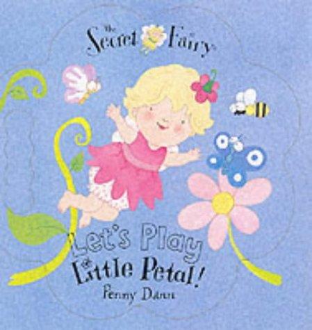 Let's Play Little Petal! (Secret Fairy)