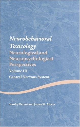 Neurobehavioral Toxicology: Neurological and Neuropsychological Perspectives