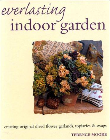 Everlasting Indoor Garden