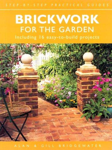 Brickwork for the Garden (Step-by-step Practical Guides)