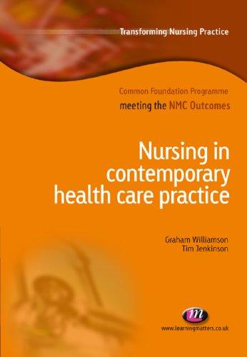 Nursing in contemporary healthcare practice