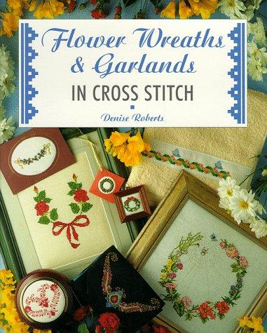 Flower Wreaths & Garlands in Cross Stitch