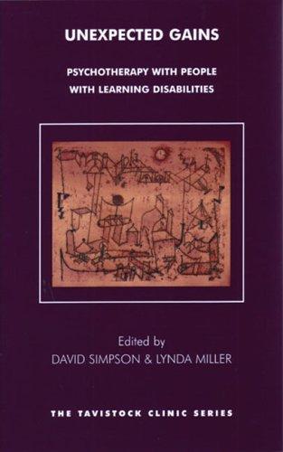 Unexpected Gains: Psychotherapy with People with Learning Disabilities