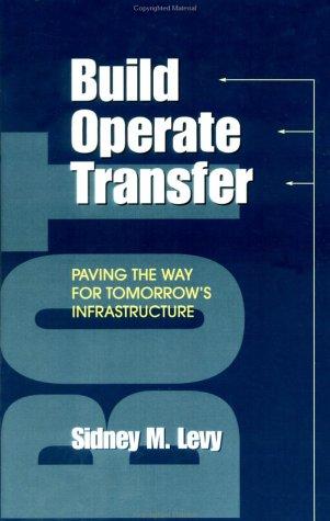 Build, operate, transfer